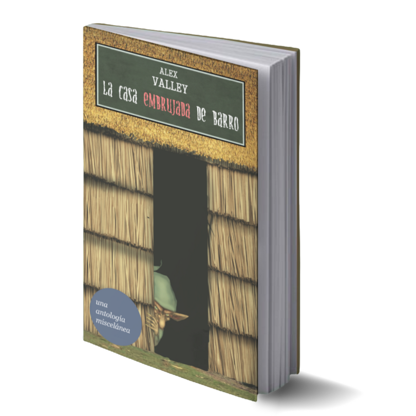 La casa embrujada de barro Short stories anthology in Spanish that features duendes, ghosts, suicidal grannies, banshees and skeletons.